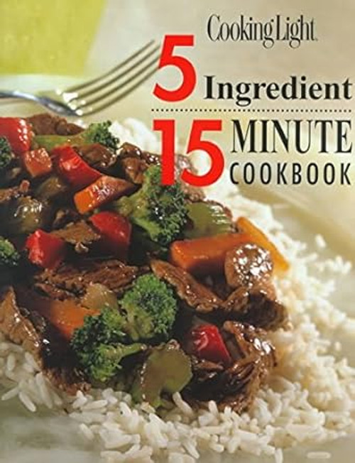 5 INGREDIENT 15 MINUTE COOKBOOK