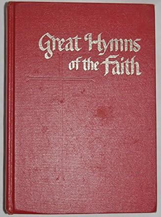 Great Hymns of the Faith