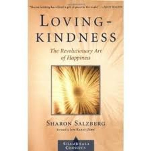 Lovingkindness: The Revolutionary Art of Happiness