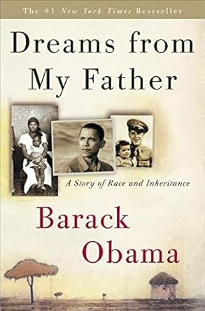 Dreams from My Father A Story of Race and Inheritance