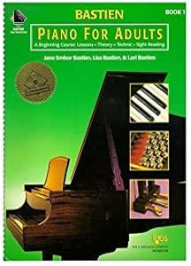 Bastien Piano For Adults: Book 1