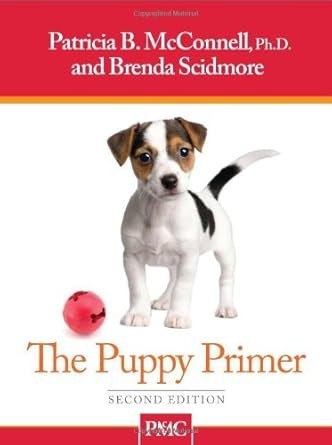 By Patricia McConnell - Puppy Primer