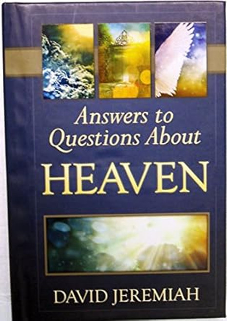 The Answers to Questions About Heaven