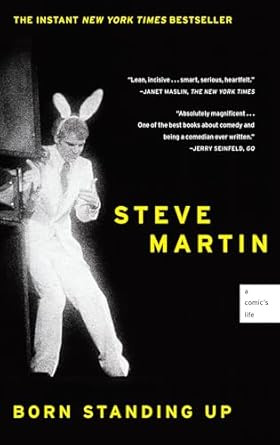 Born Standing Up: A Comic's Life [By: Martin Steve] [Nov 2008]