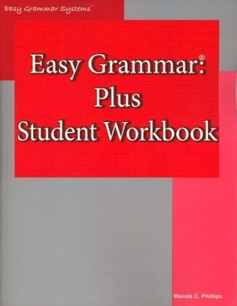 Easy Grammar: Plus Student Workbook by Wanda C. Phillips