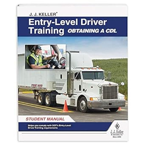 J J Keller Entry-Level Driver Training Obtaining a CDL