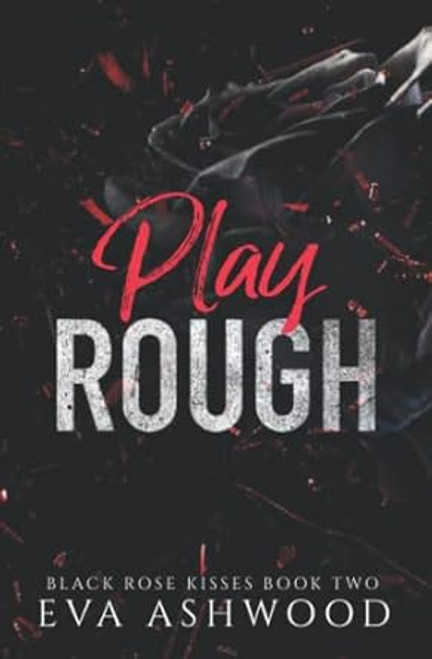Play Rough: A Reverse Harem Enemies-to-Lovers Romance