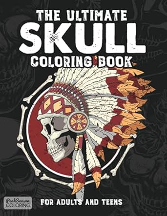 The Ultimate Skull Coloring Book for Adults and Teens