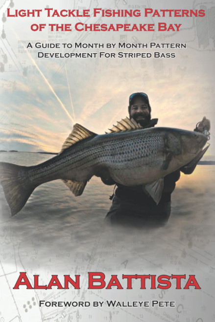 Light Tackle Fishing Patterns of the Chesapeake Bay