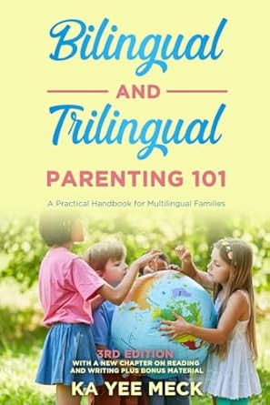 Bilingual and Trilingual Parenting 101