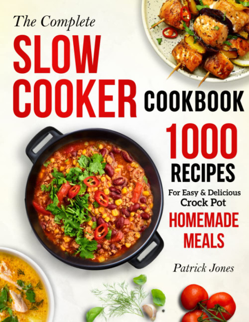 The Complete Slow Cooker Cookbook