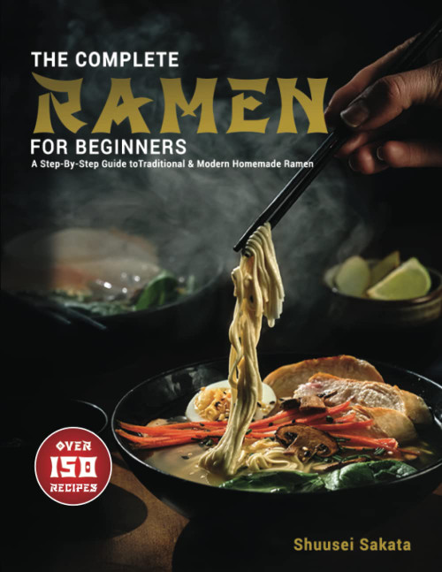 The Complete Ramen For Beginners