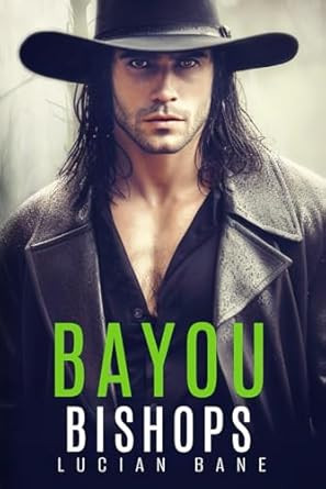 Bayou Bishops: Book 1