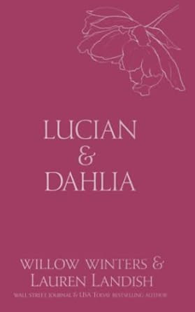 Lucian & Dahlia: Bought