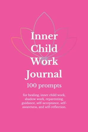 Hot Pink Inner Child Shadow Work Journal with 100 prompts
