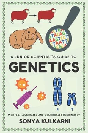 A Junior Scientist's Guide to Genetics