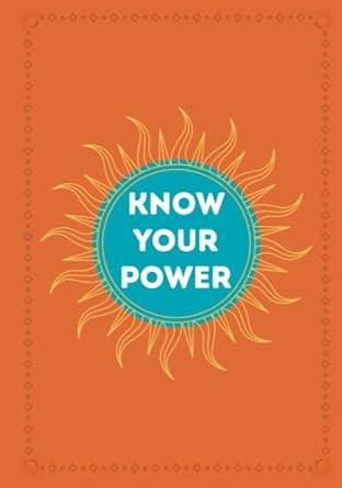 The Know Your Power Journal