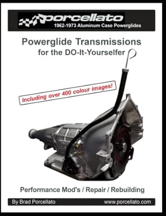 Powerglide Transmissions for the DO-It-Yourselfer