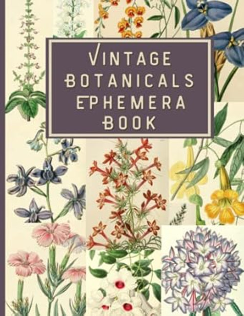 Vintage Botanicals Ephemera Book: