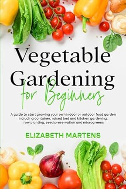Vegetable Gardening for Beginners