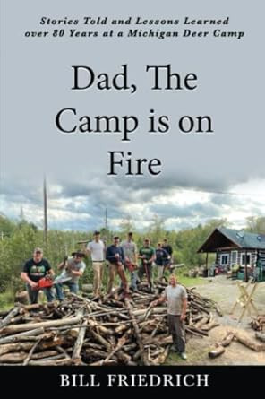 Dad The Camp is on Fire