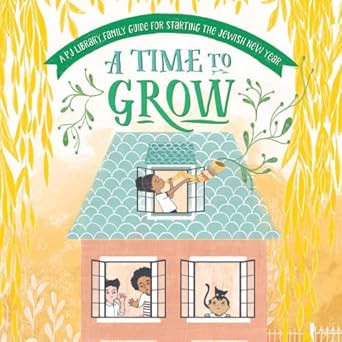 A Time to Grow A PJ Library Family Guide for Starting the
