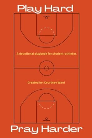 Play Hard Pray Harder