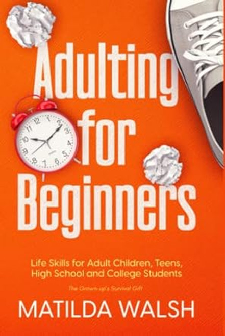 Adulting for Beginners Life Skills for Adult Children Teens