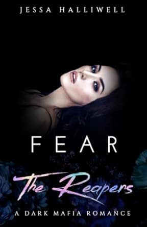 Fear The Reapers: A Dark Mafia Romance