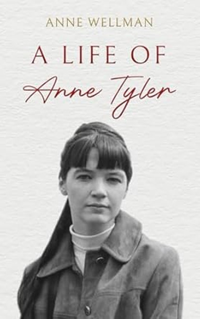 A Life of Anne Tyler