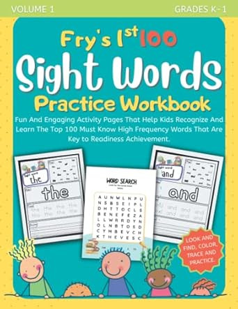 Fry's 1st 100 Sight Words Practice Workbook