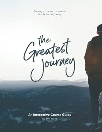 The Greatest Journey: An Interactive Course Guide