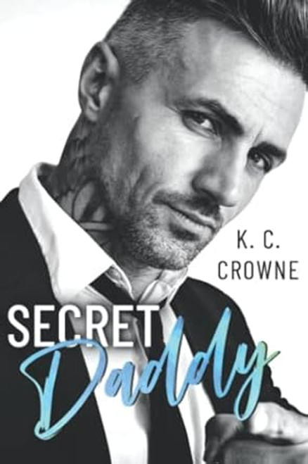 Secret Daddy: An Age Gap Secret Baby Romance