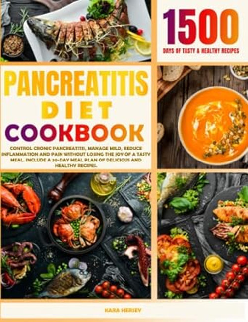 Pancreatitis Diet Cookbook