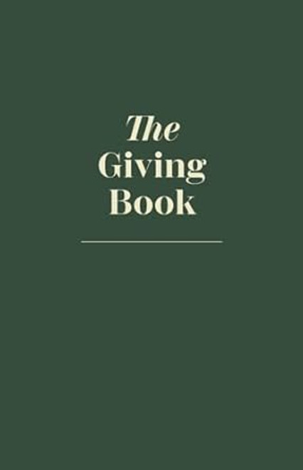 The Giving Book - A Journal To Grow
