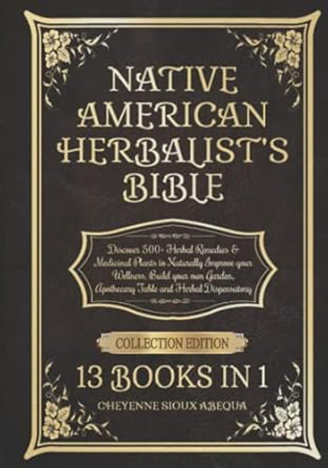 Native American Herbalists Bible