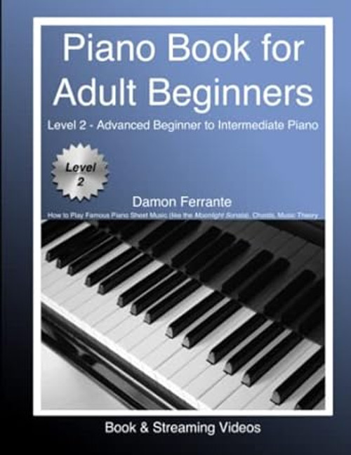 Piano Book for Adult Beginners Level 2 Advanced Beginner to