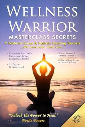 WELLNESS WARRIOR MASTERCLASS SECRETS