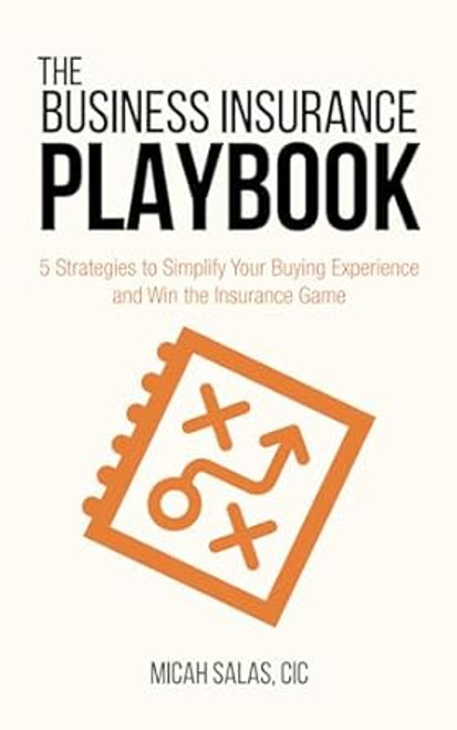 The Business Insurance Playbook: 5 Strategies to Simplify