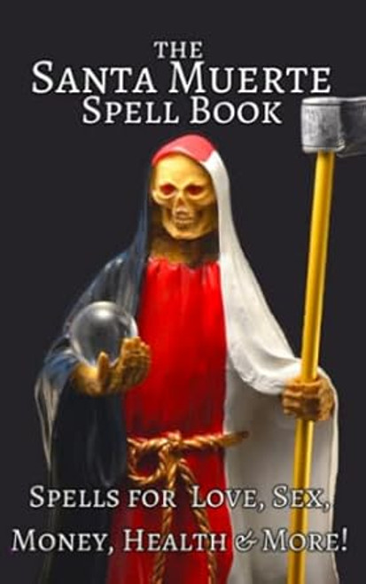 The Santa Muerte Spell Book