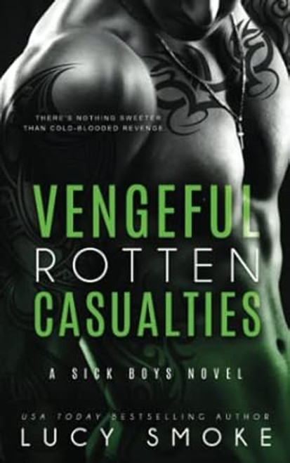 Vengeful Rotten Casualties
