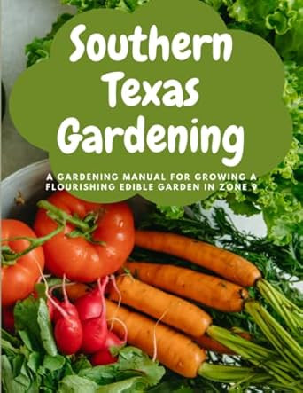 Southern Texas Gardening