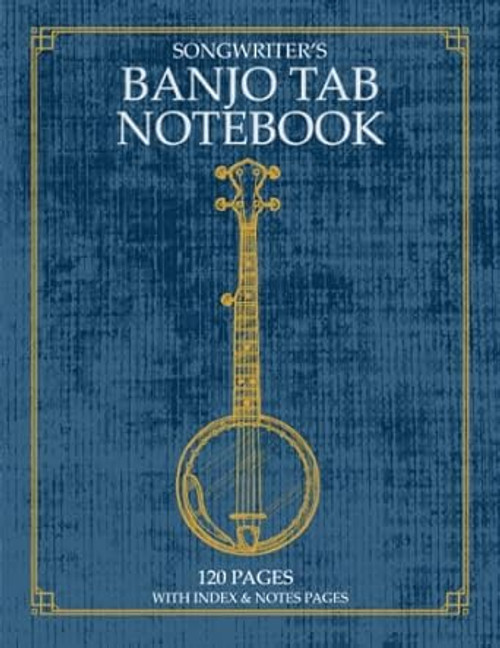 Songwriter's Banjo Tab Notebook
