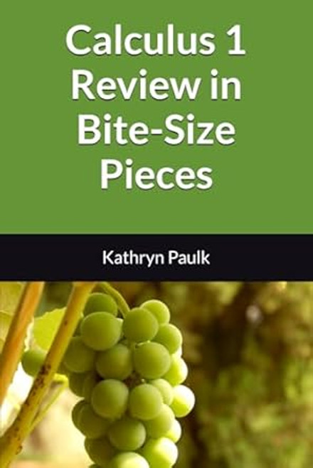 Calculus 1 Review in Bite-Size Pieces