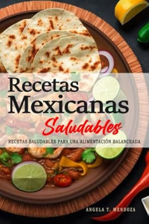 Recetas Mexicanas Saludables Recetas Mexicanas Saludables