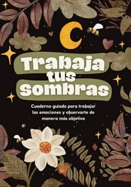 Trabaja tus sombras cuaderno de trabajo emocional