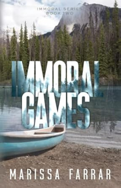 Immoral Games (The Immoral Series)
