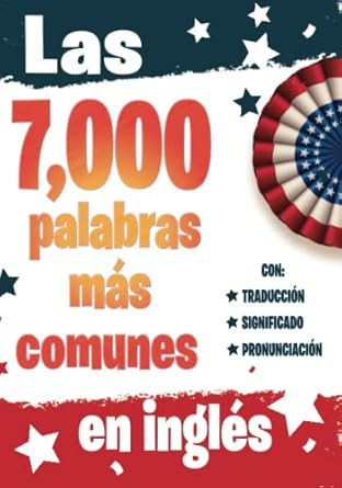 Las 7000 Palabras Mas Comunes en Ingles