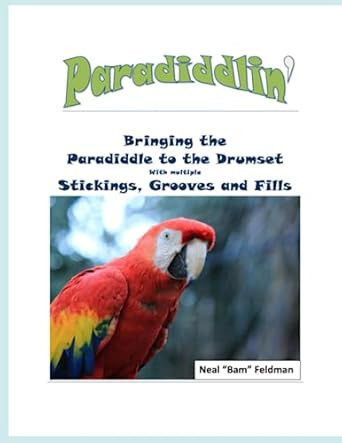 Paradiddlin': Bringing the Paradiddle to the Drumset With
