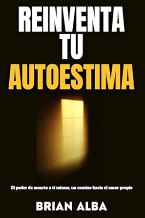 REINVENTA TU AUTOESTIMA